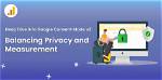 A Deep Dive into Privacy, Consent, and Empowerment