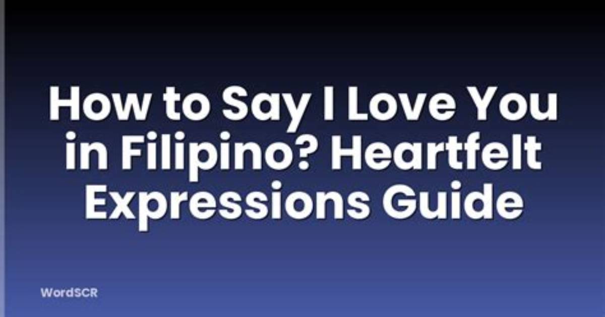 A Guide to Heartfelt Expressions