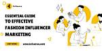 A Guide to the Fashion Influencer's Success