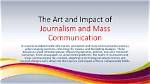 A Journey of Journalism, Impact, and Intrigue