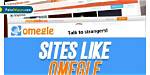 Amazing Omegle-Like Apps: Connect with Strangers Effortlessly