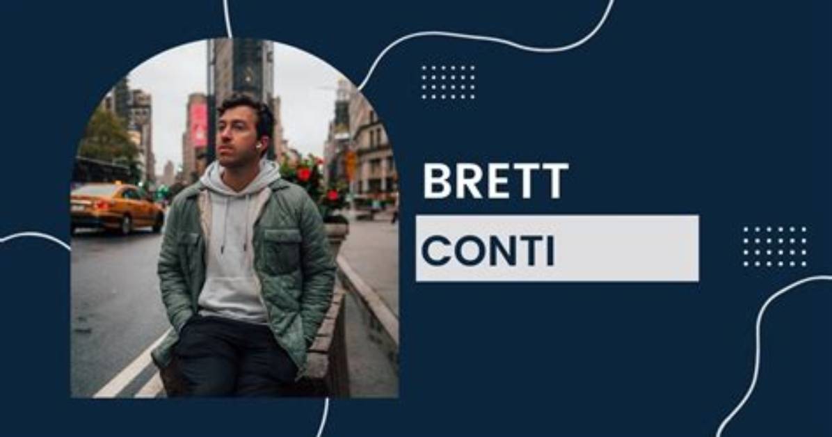 Brett Conti Height, Weight, Net Worth, Age, Birthday, Wikipedia, Who, Nationality, Biography