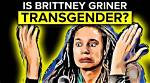Brittany Griner's Gender Identity and Impact on Her Legal Case