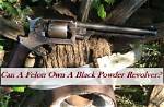 Can a Felon Own a Black Powder Gun? |