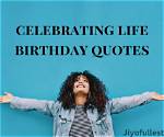 Celebrate Life: Inspiring Birthday Celebration Quotes in English
