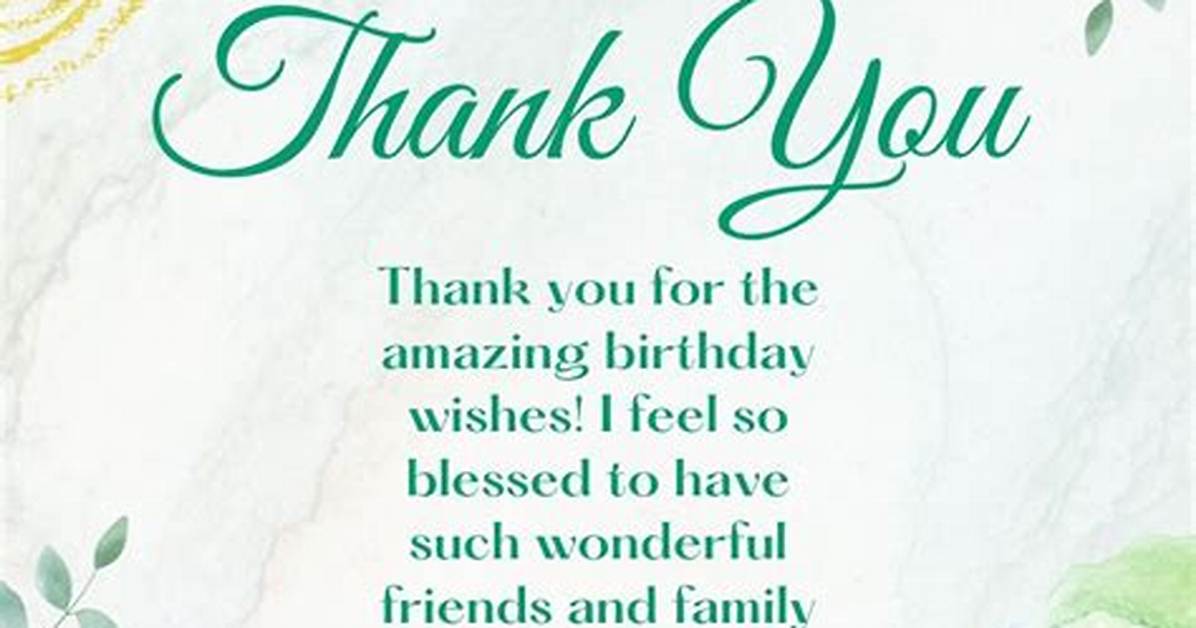 Celebrating Life: a Heartfelt Thanks for Wishing Birthday