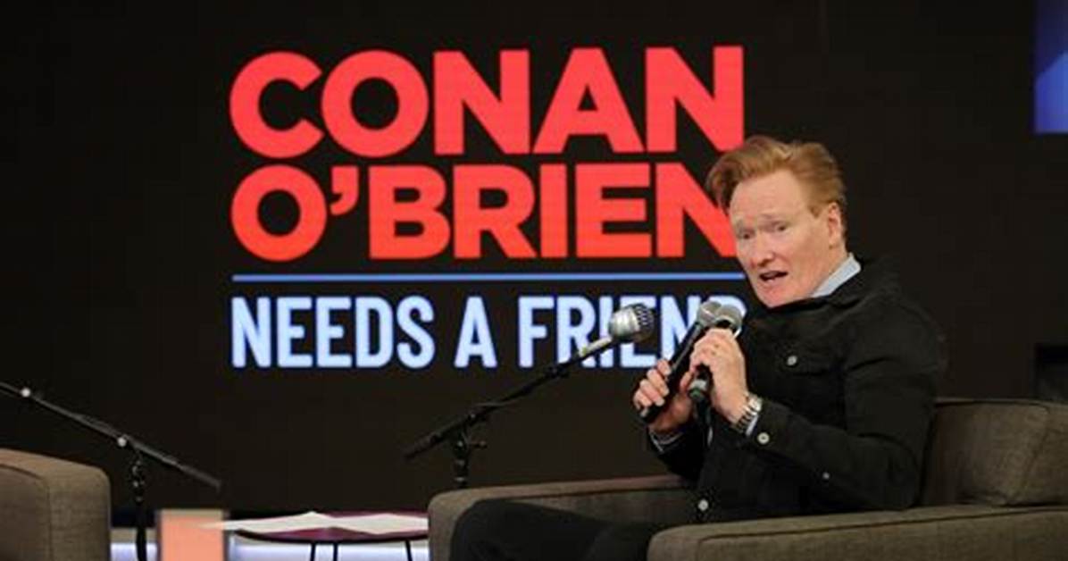 Conan Obrien Needs a Friend, Bio, Wiki, Age, Height, Wife, Kids, Salary, and Net Worth