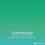Dazeblog | What Does 'Submarining' Mean?