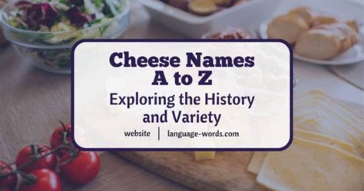 Delicious Discoveries: Exploring Unique Cheese Food Names