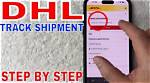 Dhl Package Tracking: Monitor Your Shipments with Ease