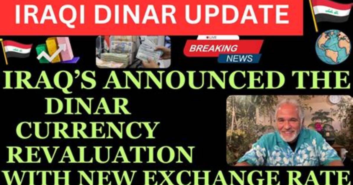 Dinar Currency Revaluation: Understanding the Phenomenon and Its Impact