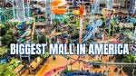 Discover America's Largest Shopping Mall: an Enormous Retail Haven