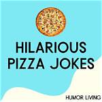 Discover the World of Corny Pizza Jokes