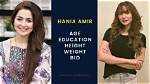 Discovering Hania Amir's Weight and Height: a Closer Look at the Star
