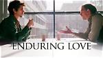 Enduring Love, Legacy, and Cinema