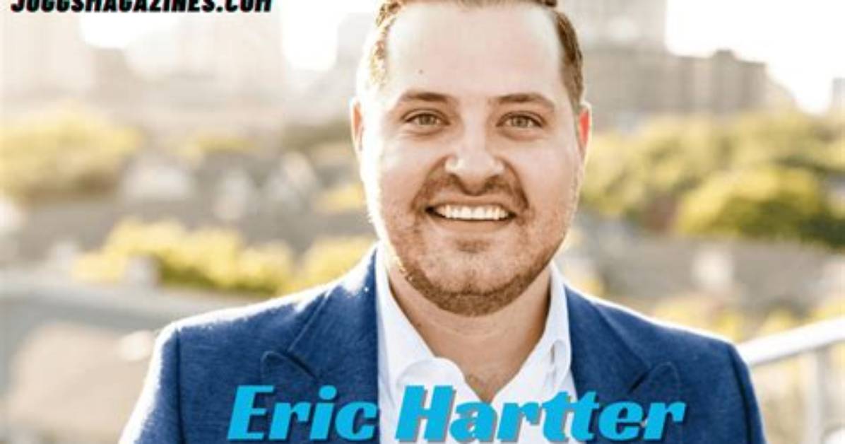 Eric Hartter Bio, Age, Height, Career, Personal Life, Net Worth