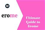 Erome Guide: Everything You Need to Know in 2024 & Beyond