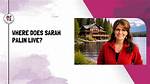Exploring Sarah Palin's Residence: Where Does She Live in 2024?