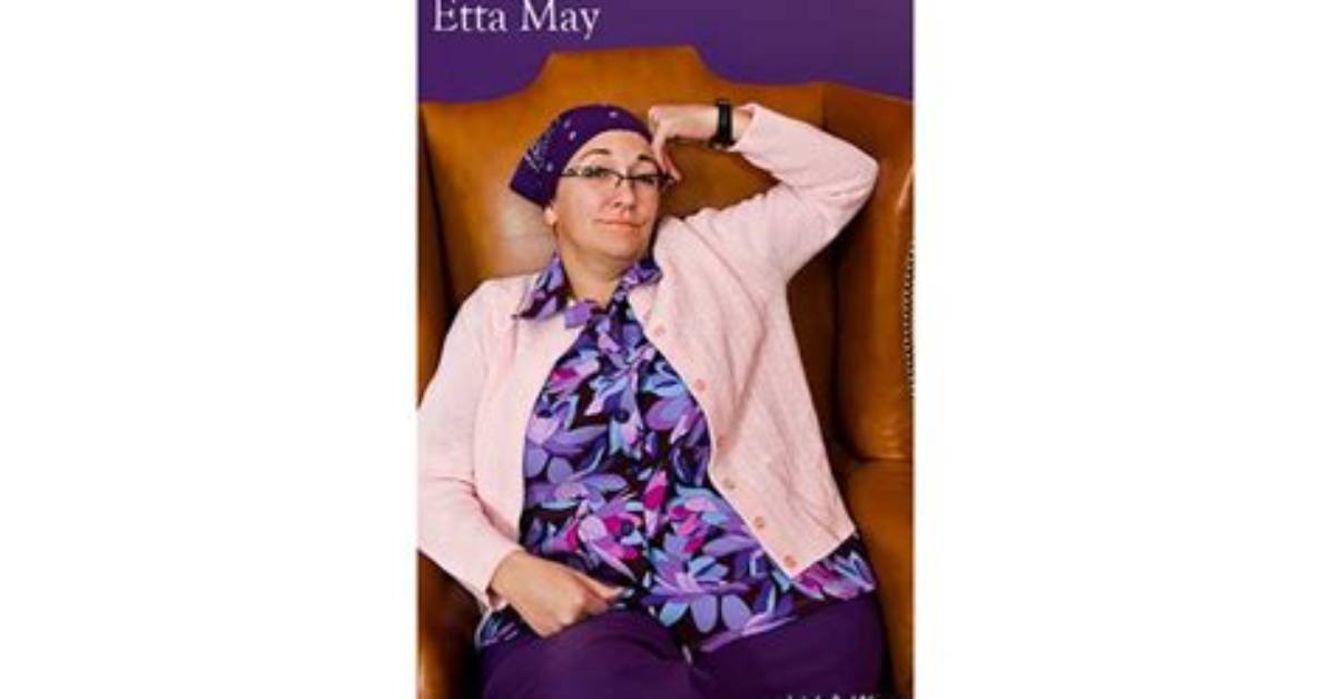 Exploring the Intriguing Life of Etta May: a Biography Net