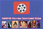 Exploring the World of 300Mb Movies Mkv Download