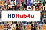 Exploring the World of Hd Hub. in: a Gateway to Entertainment