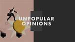 Exploring the World of Unpopular Opinions: a Journey into Controversial Thoughts