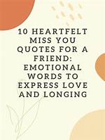 Expressing Longing: Heartfelt "I Miss You" Quotes for Him