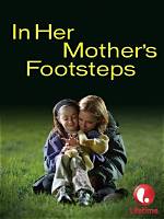 Following in Her Mother's Footsteps