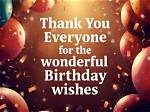 Gratitude Overflow: Thank You Everyone for Birthday Wishes