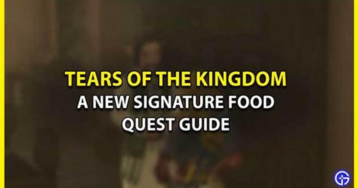 How to Complete New Signature Food Quest in Zelda: Tears of the Kingdom