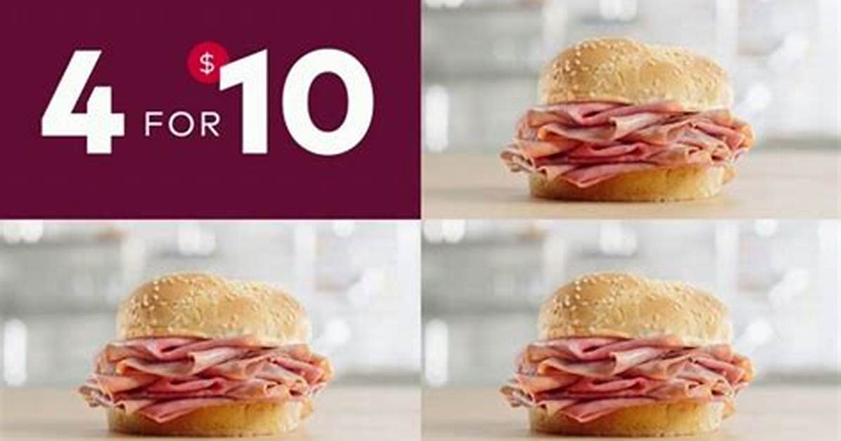 Is Arby's 4 for $10 Still Available? a Comprehensive Guide