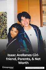 Isaac Arellanes Girlfriend, Parents, & Net Worth |
