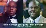 Jamal Harrison Is the Only Brother of Nba Legend Shaq