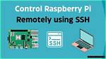 Mastering Ssh Remote Iot with Raspberry Pi: a Comprehensive Guide