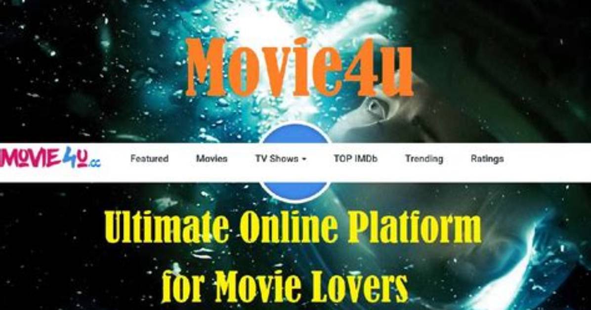 Movie4U Hub: Your Ultimate Destination for Streaming Movies Online
