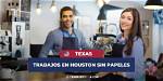 Oportunidades Laborales En Houston, Tx Sin Papeles En Español