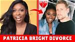 Patricia Bright Divorce 2024 Has She Split