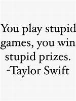 Play Stupid Games Win Stupid Prizes Lyrics