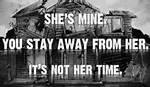She's Mine. You Stay Away from Her.