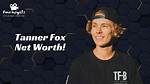 Tanner Fox Net Worth 2024