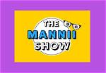 The Mannii Show: a Journey into Entertainment Excellence