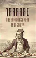 The Mysterious Case of Tarrare’s Organs: a Dive into the Unusual