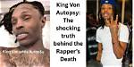 The Truth Behind Kind Von's Autopsy: Uncovering the Facts
