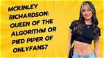The Ultimate Guide to Mckinley Richardson Leaked