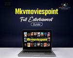 The Ultimate Guide to Mkvmoviespoint in 2023 Bollywood