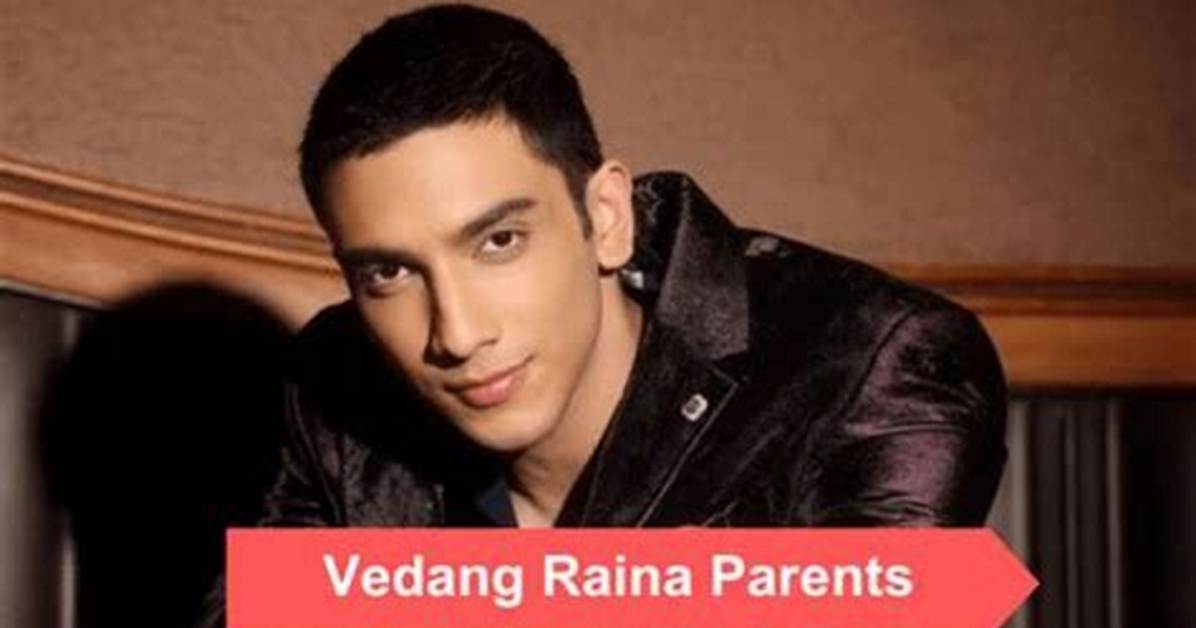 The Ultimate Guide to Vedang Raina: a Comprehensive Wiki