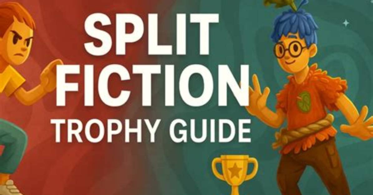 The Ultimate Trophy Guide to Unlock Every Achievement