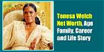 Tonesa Welch Wikipedia Age Family and Siblings |