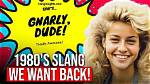 Totally Rad: Exploring the Slang from the 1980S