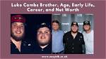Uncovering the Life of Luke Combs' Older Brother